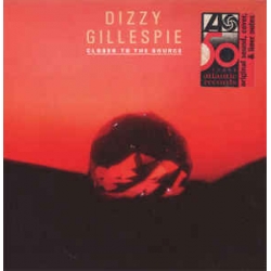 Dizzy Gillespie - Closer To The Source